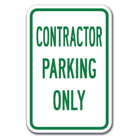 Signmission Contractor Parking Only 12inx18in Heavy Gauge Aluminums, A-1218 Misc - Contractor Parking Only A-1218 Misc - Contractor Parking Only